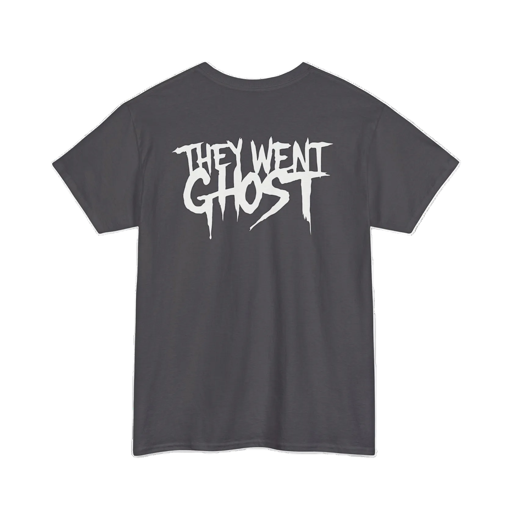 Gray t-shirt with 'They Went Ghost' 